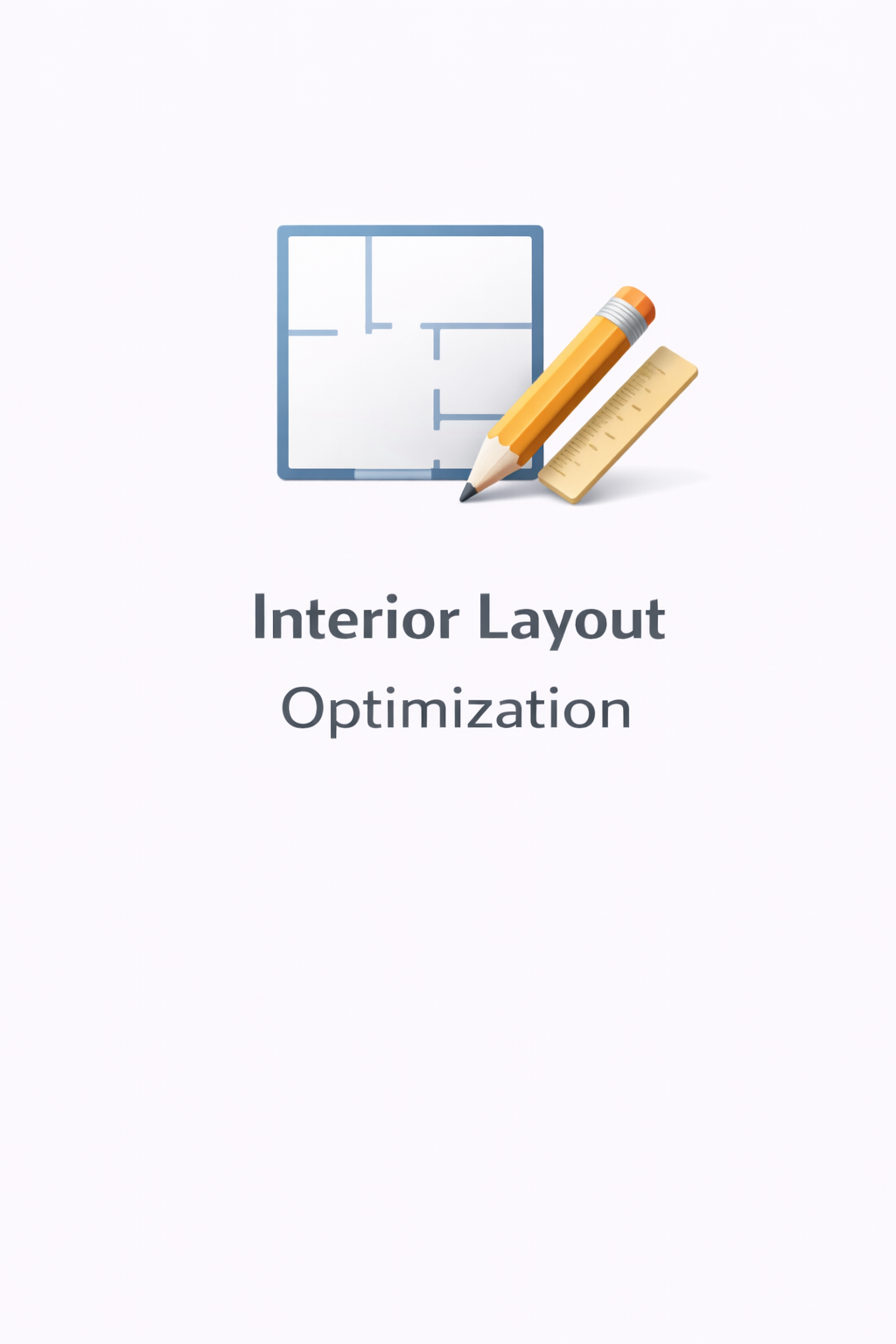 Interior Layout Optimization